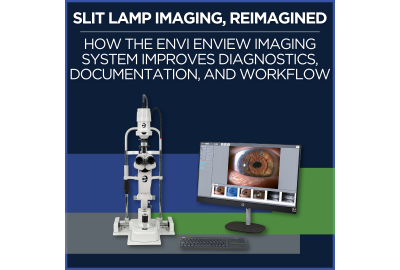 Slit Lamp Imaging, Reimagined: How the Envi Enview Imaging System Improves Diagnostics, Documentation, and Workflow