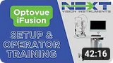 OptoVue iFusion (iVue/iCam) Setup & Operator Training 