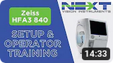 Zeiss HFA3 840 - Setup & Operator Training